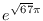 $\displaystyle{e^{\sqrt{67}\pi}}$