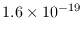 $ 1.6\times 10^{-19}$