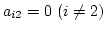 $a_{i2} = 0~ (i\neq 2)$