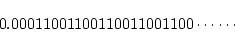 \begin{displaymath}0.00011001100110011001100\cdots\cdots \end{displaymath}