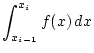 $\displaystyle{\int_{x_{i-1}}^{x_{i}}f(x) dx}$