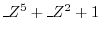 $\_Z^5+\_Z^2+1$