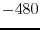 $-480$