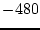 $-480$