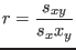 $r=\frac{s_{xy}}{s_x x_y}$