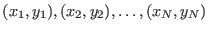 $(x_1, y_1), (x_2, y_2),\ldots, (x_N, y_N)$