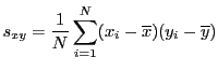 $s_{xy} = \frac1{N} \sum_{i=1}^N (x_i-\overline{x})(y_i-\overline{y})$