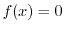 $f(x) = 0$