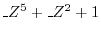 $\_Z^5+\_Z^2+1$