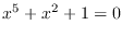 $x^5+x^2+1=0$
