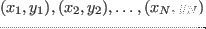 $(x_1, y_1), (x_2, y_2),\ldots, (x_N, y_N)$