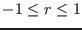 $-1\leq r \leq 1$