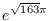 $\displaystyle{e^{\sqrt{163}\pi}}$