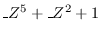 $\_Z^5+\_Z^2+1$