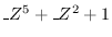 $\_Z^5+\_Z^2+1$