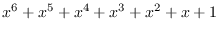 $x^6+x^5+x^4+x^3+x^2+x+1$